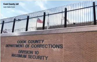  ?? SUN-TIMES FILES ?? Cook County Jail
