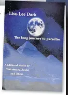  ??  ?? Lisa-Lee’s book, The Long Journey to Paradise, and her two digital singles are available from Amazon