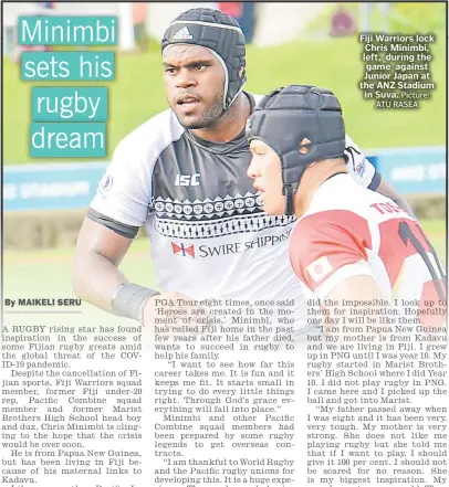  ?? Picture: ATU RASEA ?? Fiji Warriors lock Chris Minimbi, left, during the game against Junior Japan at the ANZ Stadium in Suva.