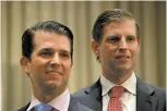  ?? THE CANADIAN PRESS VIA AP FILE JONATHAN HAYWARD ?? From left, Donald Trump Jr. and his brother Eric Trump attend the grand opening in February of the Trump Internatio­nal Hotel and Tower in Vancouver, British Columbia.