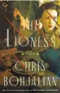  ?? ?? “The Lioness” by Chris Bohjalian (Doubleday, 2022; 336 pages)