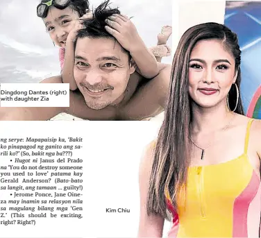  ??  ?? Dingdong Dantes (right) with daughter Zia
Kim Chiu