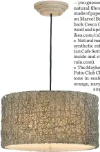  ?? NORDSTROM. ?? Hang one of Uttermost’s neutral Knotted Rattan Pen-bent dant Lights to emphasize whatever style you’re going for (US$284, nordstrom.com).