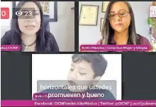  ?? /CAPTURA DE PANTALLA ?? Por Facebook Live, el OCNF mostró su preocupaci­ón por las defensoras tlaxcaltec­as