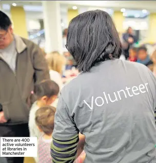  ??  ?? There are 400 active volunteers at libraries in Manchester