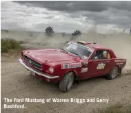  ??  ?? The Ford Mustang of Warren Briggs and Gerry Bashford.