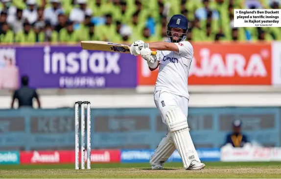  ?? Ajit Solanki/AP ?? > England’s Ben Duckett played a terrific innings in Rajkot yesterday