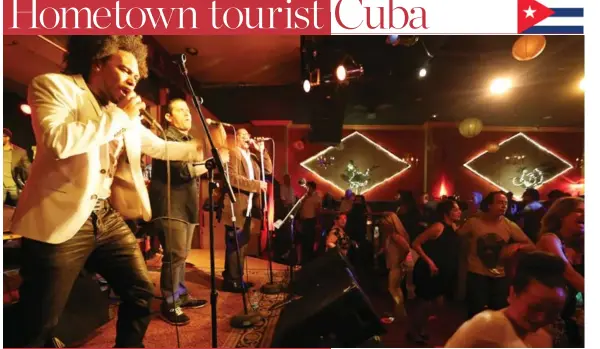  ?? STEVE RUSSELL/TORONTO STAR ?? Hometown tourist Cuba The band Changui Havana belts out salsa from the stage. Every Friday night at the Lula Lounge is their Havana Club: Cuba Libre night.