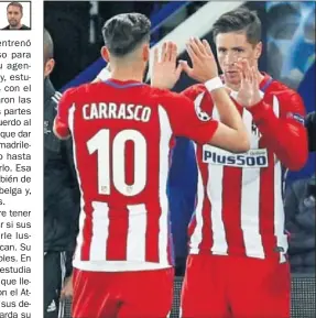  ??  ?? COMPAÑEROS. Torres sale por Carrasco. Podrían irse al Dalian.