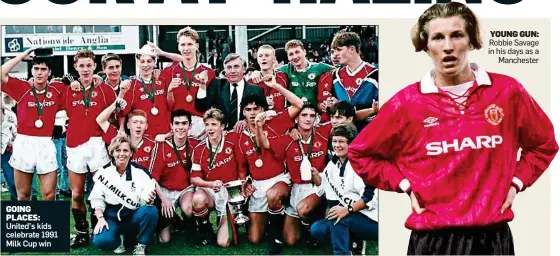  ??  ?? GOING PLACES: United’s kids celebrate 1991 Milk Cup win YOUNG GUN: Robbie Savage in his days as a Manchester