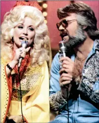  ??  ?? IN PERFECT HARMONY: Kenny and Dolly duetting