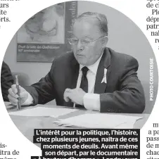  ??  ?? L’intérêt pour la politique, l’histoire, chez plusieurs jeunes, naîtra de ces moments de deuils. Avant même son départ, par le documentai­re « À hauteur d’homme », Landry aura éveillé bien des jeunes.