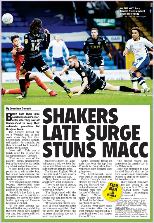  ?? PICTURE: MI News & Sport ?? STAR MAN JAY O’SHEA Bury ON THE WAY: Bury forward Nicky Maynard opens the scoring