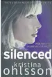  ??  ?? Silenced By Kristina Ohlsson Simon & Schuster 470pp Available at Asia Books and leading bookshops 350 baht