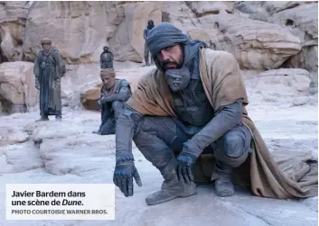  ?? PHOTO COURTOISIE WARNER BROS. ?? Javier Bardem dans une scène de Dune.