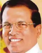  ??  ?? SIRISENA