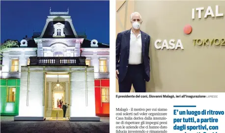  ?? LAPRESSE LAPRESSE ?? La facciata di Casa Italia illuminata tricolore
Il presidente del coni, Giovanni Malagò, ieri all’inagurazio­ne