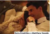  ?? ?? Keira Knightley y Matthew Goode.