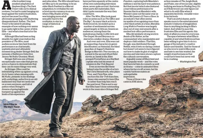  ?? Photo / AP ?? Idris Elba i n The Dark Tower.