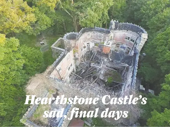  ?? File photos ?? A drone photo of Hearthston­e Castle shows the extent of its damage. Below, an 1897 rendering, create when the estate was in its glory.