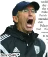  ??  ?? Tony Pulis