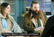  ??  ?? Robert Bazin (David La Haye)