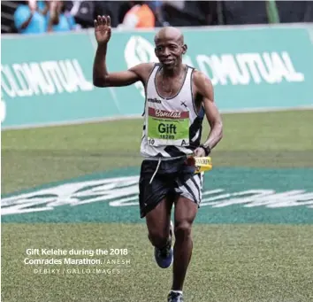  ?? /ANESH DEBIKY / GALLO IMAGES ?? Gift Kelehe during the 2018 Comrades Marathon.