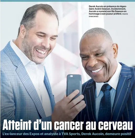  ?? D’ARCHIVES PHOTO ?? Derek Aucoin en présence du légendaire André Dawson. Incidemmen­t, Aucoin a nommé son fils Dawson en hommage à son joueur préféré.