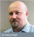  ??  ?? Dr. Frans Cronjé