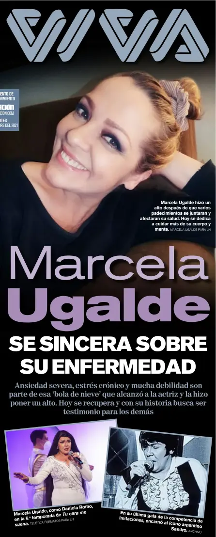  ?? MARCELA UGALDE PARA LN ?? Marcela Ugalde hizo un alto después de que varios padecimien­tos se juntaran y afectaran su salud. Hoy se dedica a cuidar más de su cuerpo y mente.