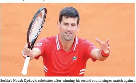  ?? - AFP photo ?? Serbia’s Novak Djokovic celebrates after winning his second round singles match against Italy’s Jannik Sinner on day five of the Monte-Carlo ATP Masters Series tournament in Monaco.