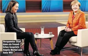  ??  ?? Verspannte­r Start, dann ein freundlich­es Gespräch: Angela Merkel und Anne Will