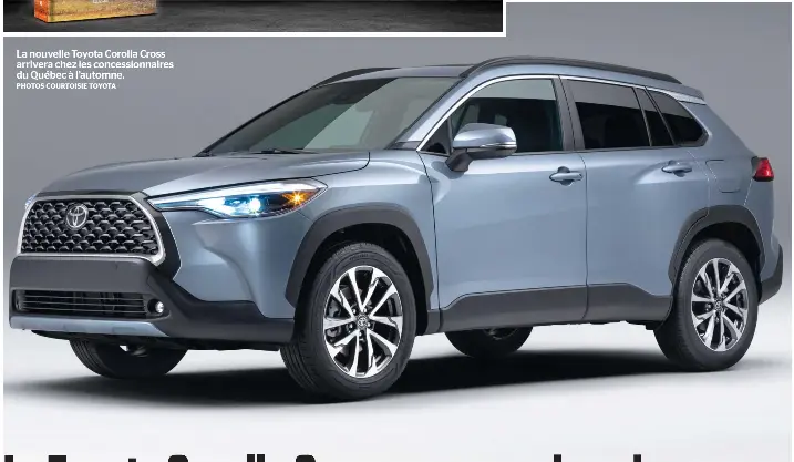 La Toyota Corolla Cross sera vendue chez nous - PressReader
