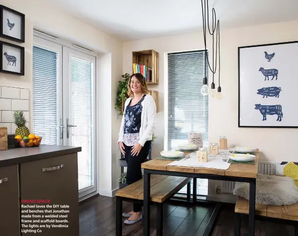  ??  ?? DINING SPACE Rachael loves the DIY table and benches that Jonathan made from a welded steel frame and scaffold boards. The lights are by Vendimia Lighting Co