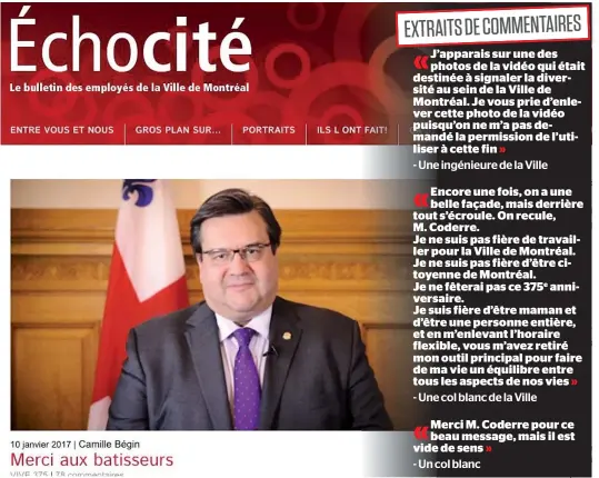  ??  ?? Dans la vidéo publiée sur le site Échocité et ensuite retirée du web, le maire remerciait les «bâtisseurs» de Montréal.