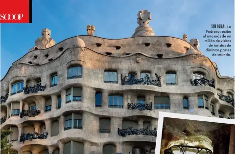  ??  ?? SIN IGUAL
La Pedrera recibe al año más de un millón de visitas de turistas de distintas partes del mundo.