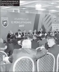  ?? Foto: F.Hazizllari ?? Punime të Asamblesë së Zakonshme në vitin 2017