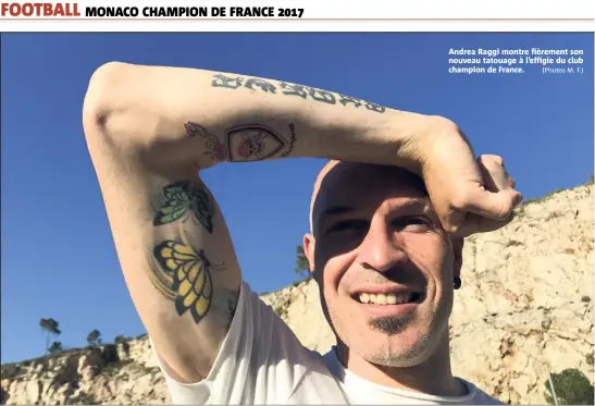  ?? (Photos M. F.) ?? Andrea Raggi montre fièrement son nouveau tatouage à l’effigie du club champion de France.