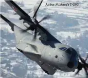  ??  ?? Airbus Military’s C-285
