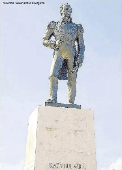  ??  ?? The Simon Bolivar statue in Kingston