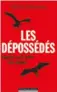  ??  ?? Les Dépossédés. Enquête sur la mafia des tutelles, de Valérie Labrousse. Éd. du Moment, 260 p., 19,95 euros.