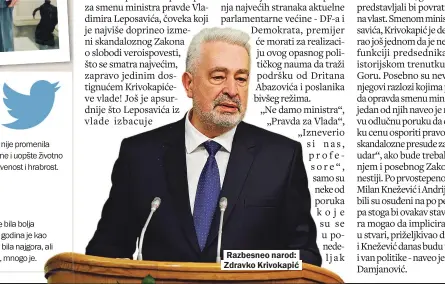  ??  ?? Razbesneo narod: Zdravko Krivokapić