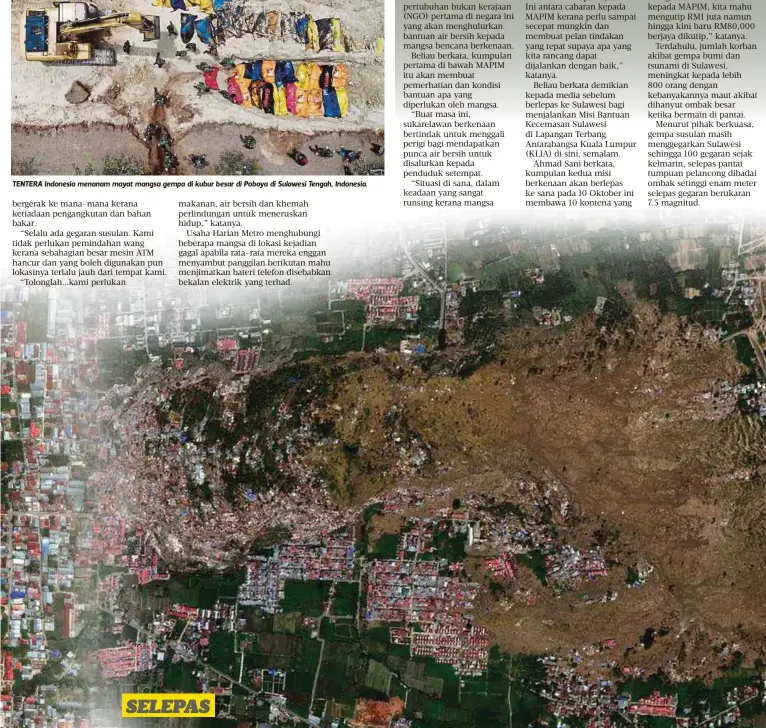  ??  ?? TENTERA Indonesia menanam mayat mangsa gempa di kubur besar di Poboya di Sulawesi Tengah, Indonesia.