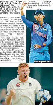  ?? — AP ?? Harmanpree­t Kaur England’s Jonny Bairstow celebrates his century against Sri Lanka on the first day of the third Test.