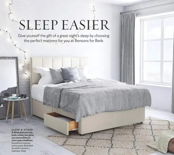  ??  ?? sleep &amp; store a divan bed not only looks smart, but gives you somewhere to store spare bedlinen. Sensaform memory active 3000 divan bed set with Comfort 3 mattress, £749