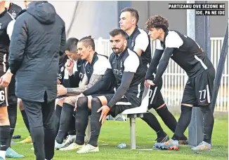  ?? ?? partizanu ove sezone ne ide, pa ne ide