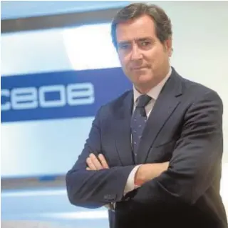  ?? EFE ?? Antonio Garamendi, presidente de la CEOE