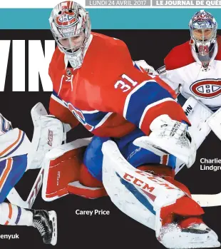  ??  ?? Carey Price Charlie Lindgren