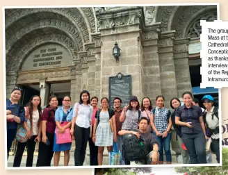  ??  ?? The group attends Holy Mass at the Metropolit­an Cathedral of the Immaculate Conception (Manila Cathedral) as thanksgivi­ng after their visa interview at the Consulate of the Republic of Poland in Intramuros last May 6.