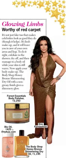  ??  ?? Forest Essentials Body Polisher,
2,250 Bio Oil,
425 @nykaa.com
Kim Kardashian The Body Shop Honey Bronze Shimmering Dry
Oil, 1,195